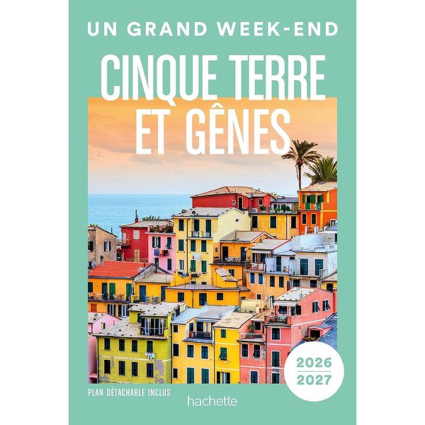 Guides de tourisme | HACHETTE TOURI | CINQUE TERRE ET GENES 2026-2027 GUIDE UN GRAND WEEK-END1