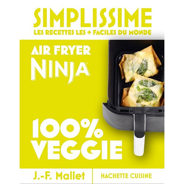 Cuisine au quotidien | HACHETTE PRAT | MINI SIMPLISSIME - AIR FRYER NINJA 100% VEGGIE1