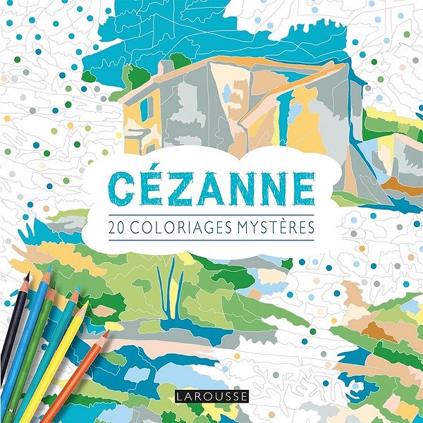 Loisirs créatifs | LAROUSSE | COLORIAGES MYSTERES CEZANNE1