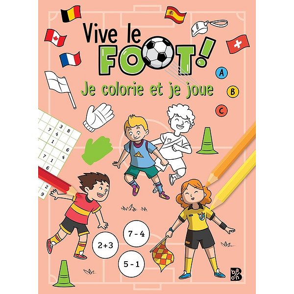 ... | BALLON | VIVE LE FOOT - JE COLORIE ET JE JOUE1
