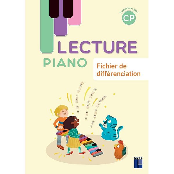 Pré-scolaire et primaire | RETZ | LECTURE PIANO CP - FICHIER DE DIFFERENCIATION - PROGRAMMES 20251