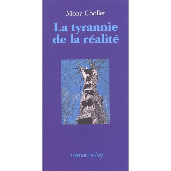 Sciences sociales | CALMANN-LEVY | LA TYRANNIE DE LA REALITE1