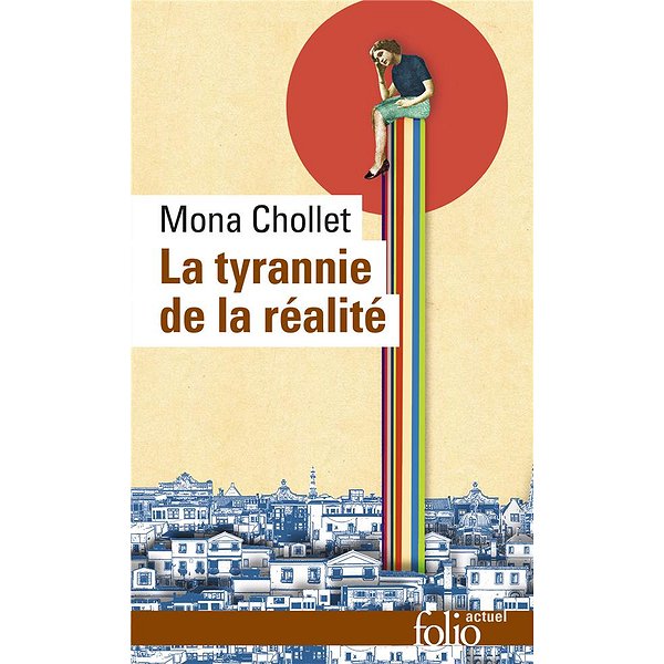 Essais littéraires | FOLIO | LA TYRANNIE DE LA REALITE1